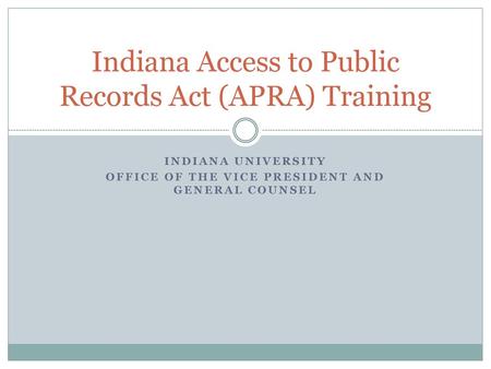 Indiana Access to Public Records Act (APRA) Training