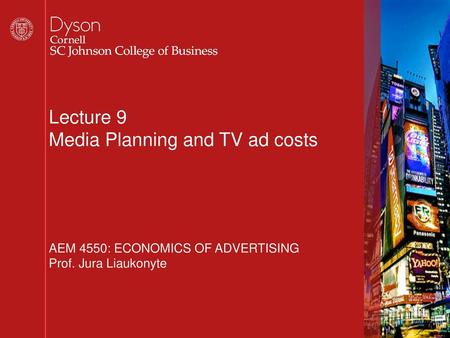 Lecture 9 Media Planning and TV ad costs