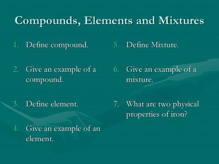 Compounds, Elements and Mixtures