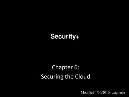Chapter 6: Securing the Cloud