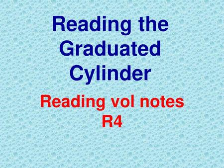 Reading the Graduated Cylinder