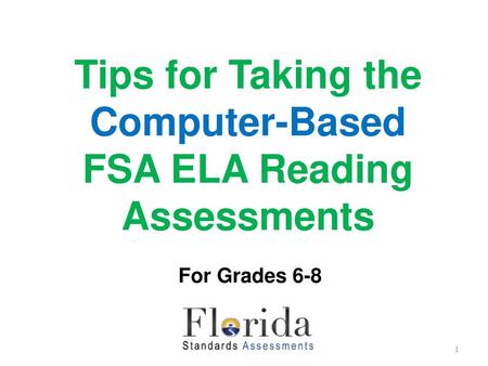 Tips for Taking the Computer-Based FSA ELA Reading Assessments