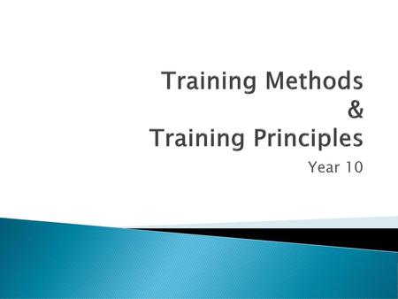 Training Methods & Training Principles