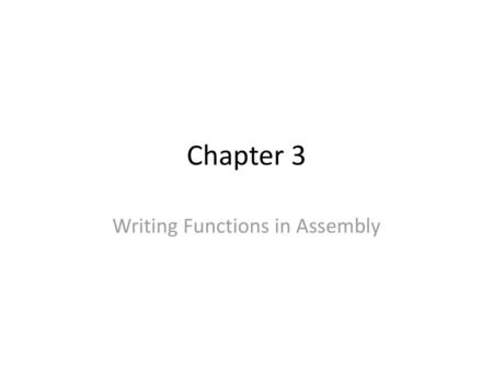 Writing Functions in Assembly