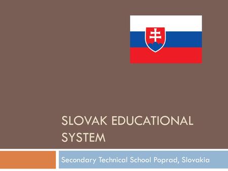Slovak Educational system
