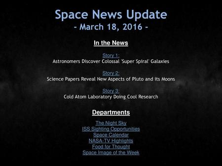 Space News Update - March 18, In the News Departments Story 1: