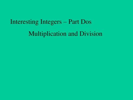 Interesting Integers – Part Dos