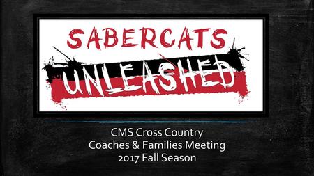 CMS Cross Country Coaches & Families Meeting 2017 Fall Season