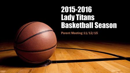 Lady Titans Basketball Season