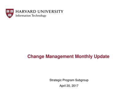 Change Management Monthly Update