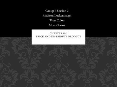 Chapter 10-3 Price and Distribute Product