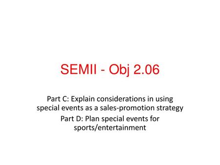Part D: Plan special events for sports/entertainment