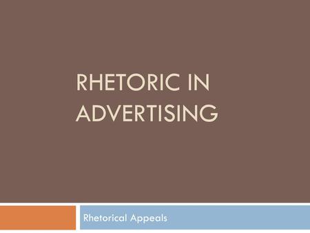 Rhetoric in advertising
