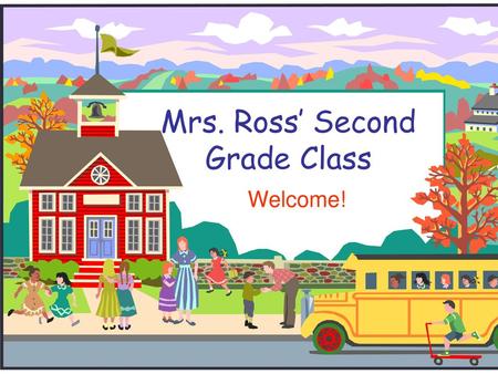 Mrs. Ross’ Second Grade Class