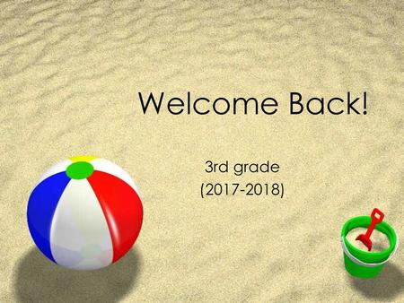 Welcome Back! 3rd grade (2017-2018).