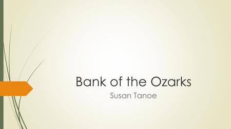 Bank of the Ozarks Susan Tanoe.