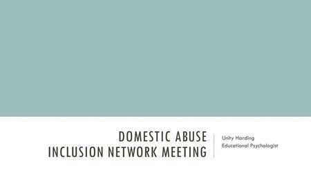 Domestic Abuse Inclusion network meeting