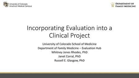 Incorporating Evaluation into a Clinical Project