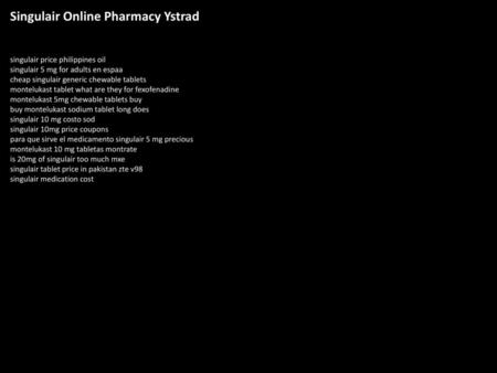 Singulair Online Pharmacy Ystrad