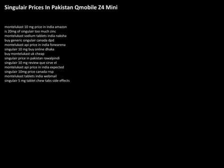 Singulair Prices In Pakistan Qmobile Z4 Mini