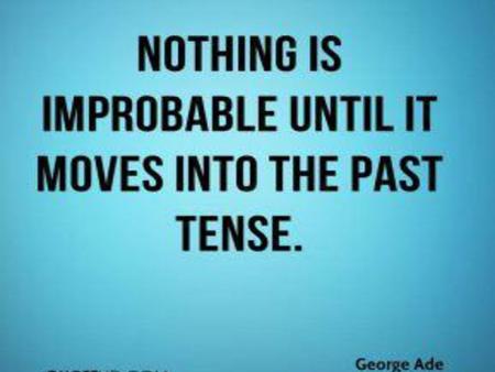 Past Simple, Past Continuous & Past Perfect