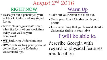 August 2nd 2016 I will be able to: RIGHT NOW Warm Up