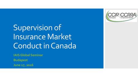 Supervision of Insurance Market Conduct in Canada