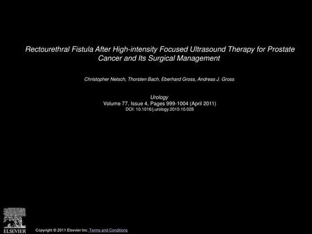 Rectourethral Fistula After High-intensity Focused Ultrasound Therapy for Prostate Cancer and Its Surgical Management  Christopher Netsch, Thorsten Bach,