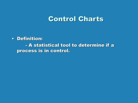 Control Charts Definition: