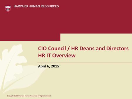CIO Council / HR Deans and Directors HR IT Overview