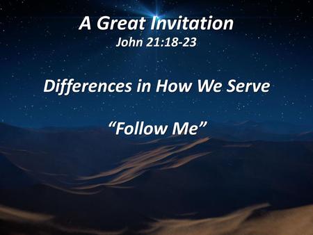 A Great Invitation John 21:18-23
