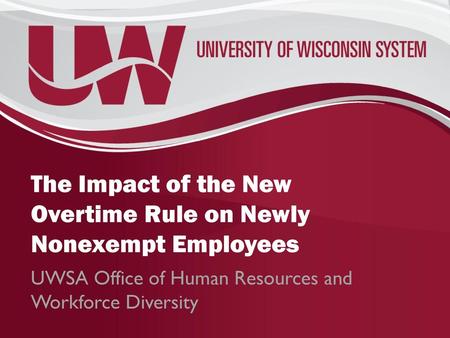 The Impact of the New Overtime Rule on Newly Nonexempt Employees