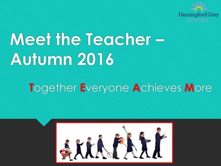 Meet the Teacher – Autumn 2016