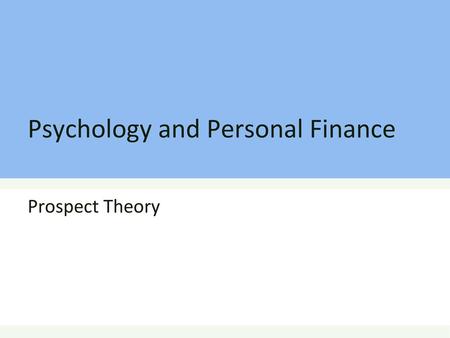 Psychology and Personal Finance