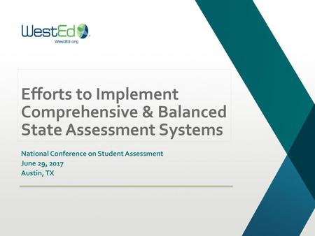 Efforts to Implement Comprehensive & Balanced State Assessment Systems