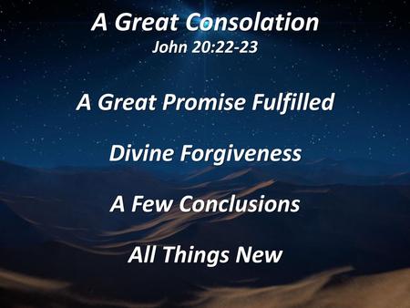 A Great Consolation John 20:22-23