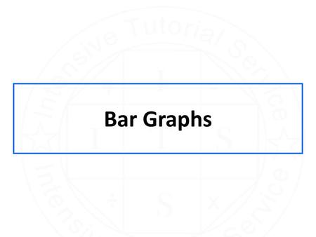 Bar Graphs.