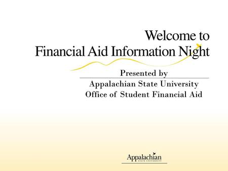 Welcome to Financial Aid Information Night