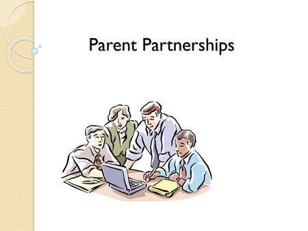 Parent Partnerships Dr. Lin’s EDU 494-5 slideshow.