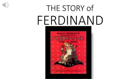 THE STORY of FERDINAND by MUNRO LEAF.