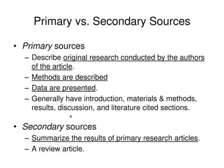 Primary vs. Secondary Sources