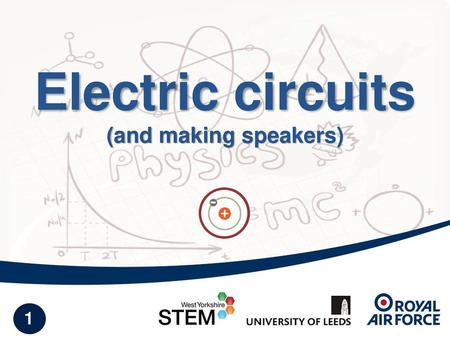 Electric circuits (and making speakers)