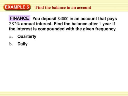 EXAMPLE 5 Find the balance in an account