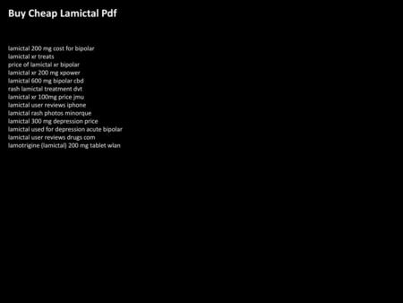 Buy Cheap Lamictal Pdf lamictal 200 mg cost for bipolar lamictal xr treats price of lamictal xr bipolar lamictal xr 200 mg xpower lamictal 600 mg bipolar.