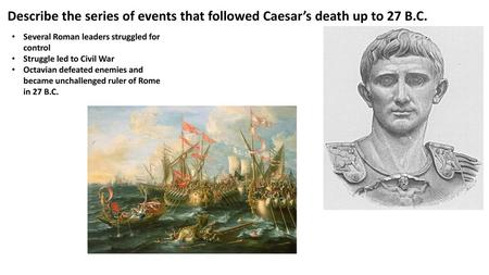 Describe the series of events that followed Caesar’s death up to 27 B