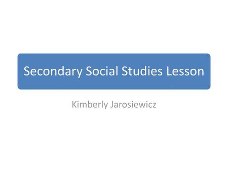 Secondary Social Studies Lesson