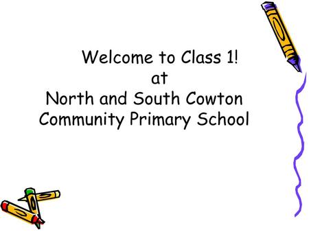 Welcome to Class 1! at North and South Cowton Community Primary School