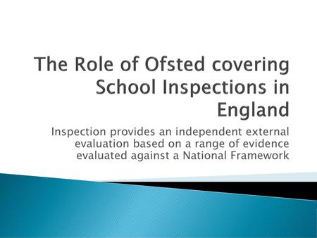 The Role of Ofsted covering School Inspections in England