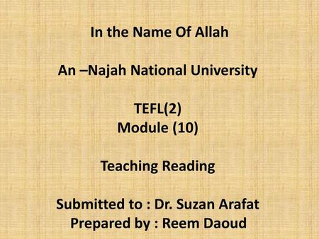 An –Najah National University Submitted to : Dr. Suzan Arafat