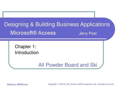 Chapter 1: Introduction All Powder Board and Ski